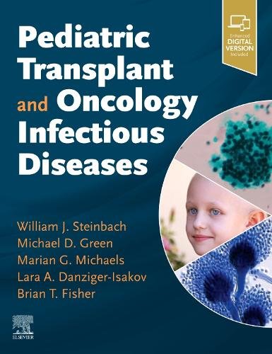 Pediatric Transplant and Oncology Infectious Diseases Steinbach Hardback