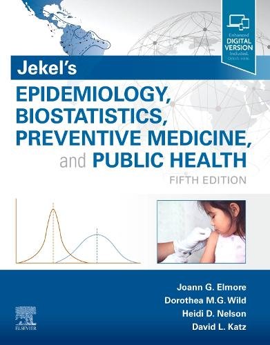 Jekel's Epidemiology, Biostatistics, Preventive Medicine, and Public Health 5e