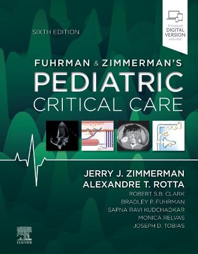 Fuhrman and Zimmerman's Pediatric Critical Care Zimmerman Rotta Hardback 6e