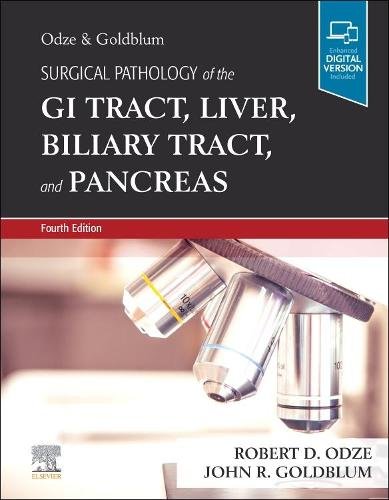 Surgical Pathology of the GI Tract, Liver, Biliary Tract and Pancreas Odze 4e