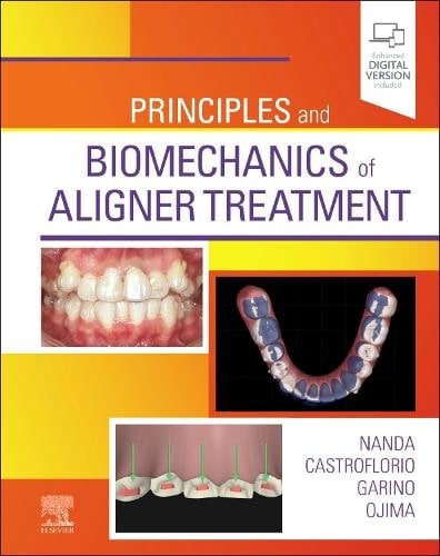 Principles and Biomechanics of Aligner Treatment Nanda Castroflorio Garino Ojima