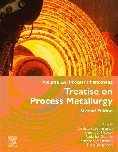 Treatise on Process Metallurgy Volume 2: Process Phenomena Guthrie McLean 2e
