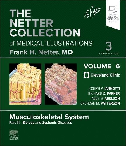 The Netter Collection of Medical Illustrations: Musculoskeletal System, Volu… 3e