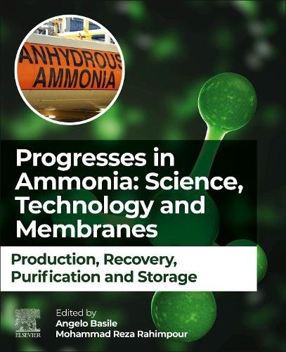 Progresses in Ammonia: Science, Technology and Membranes Basile Rahimpour