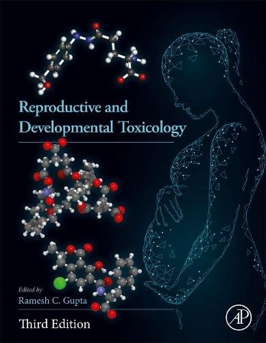 Reproductive and Developmental Toxicology Gupta Hardback Academic Press 3e