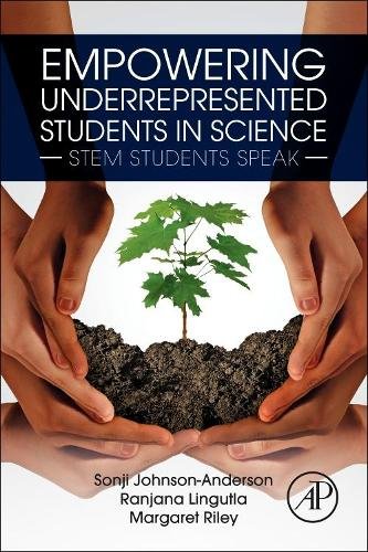 Empowering Underrepresented Students in Science STEM Students Speak Paperback