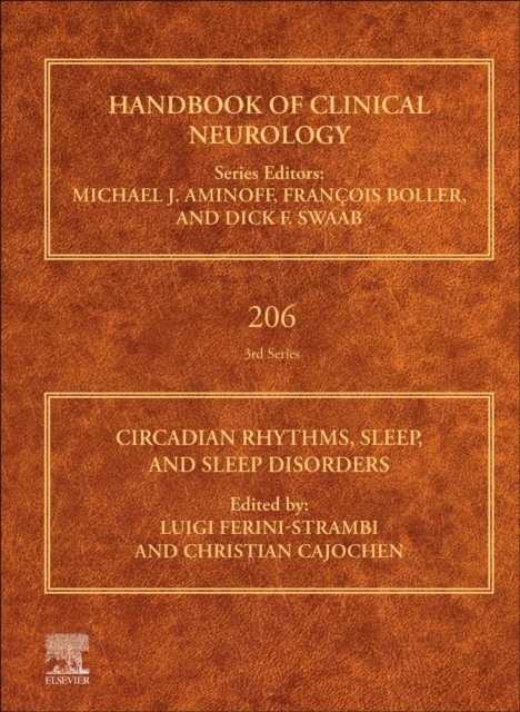 Circadian Rhythms, Sleep, and Sleep Disorders Ferini-Strambi Cajochen Volume 207