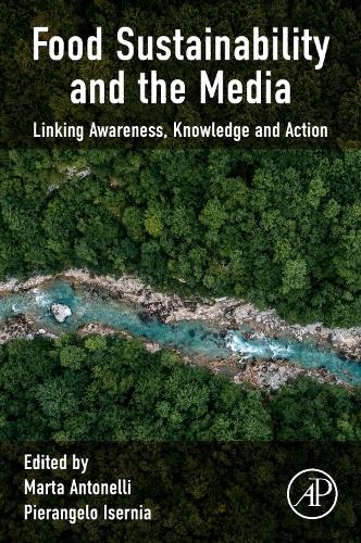 Food Sustainability and the Media Linking Awareness, Knowledge and Action