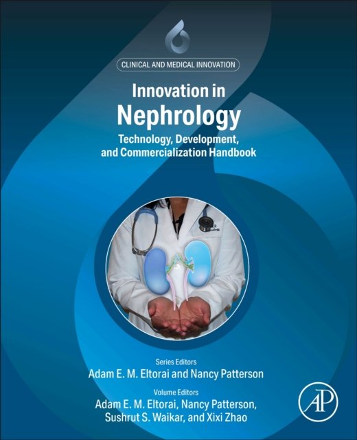 Innovation in Nephrology Technology Development and Commercialization Handbook