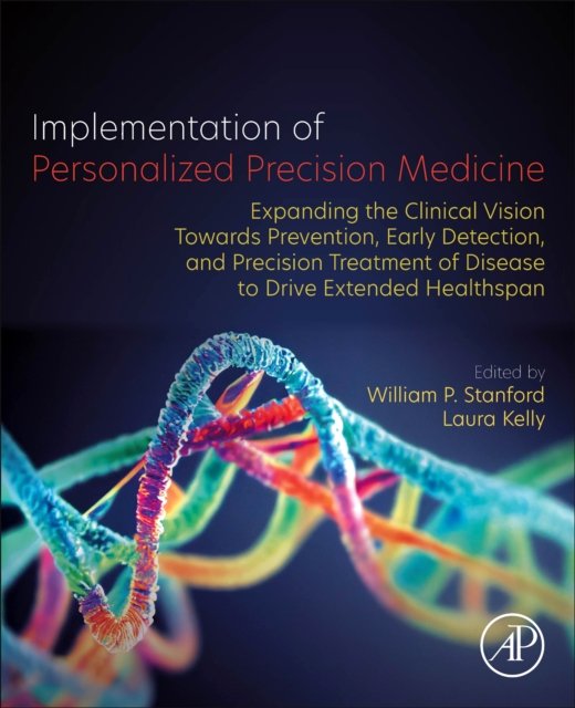 Implementation of Personalized Precision Medicine Stanford Kelly Paperback