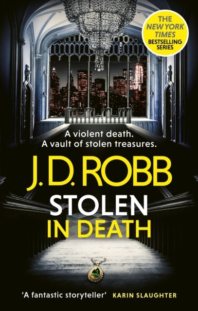 Stolen in Death: An Eve Dallas thriller (In Death 62) a book by J. D ...