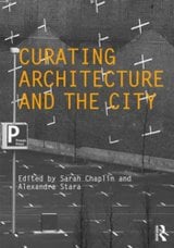 Curating architecture and the city