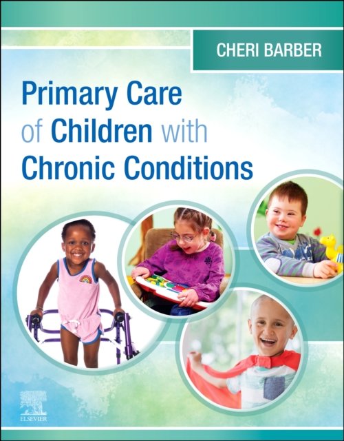 Primary Care of Children with Chronic Conditions Barber Paperback Elsevier