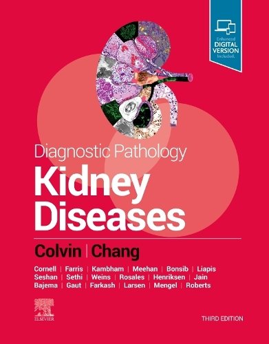 Diagnostic Pathology: Kidney Diseases Colvin Chang Cornell Hardback 4e