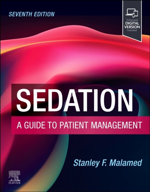 Sedation A Guide to Patient Management Malamed Paperback Mosby 9780443114038 7e