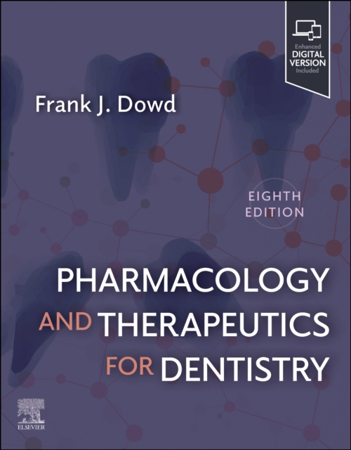 Pharmacology and Therapeutics for Dentistry Dowd Paperback Mosby 8e