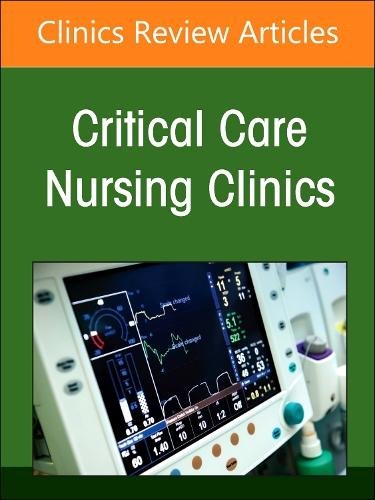 Neonatal Nursing: Clinical Concepts and Practice Implications, Part… Volume 36-1