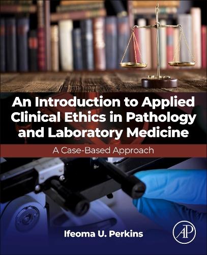 An Introduction to Ethics, Pathology, and Laboratory Medicine Perkins Paperback