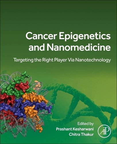 Cancer Epigenetics and Nanomedicine Kesharwani Thakur Paperback Academic Press