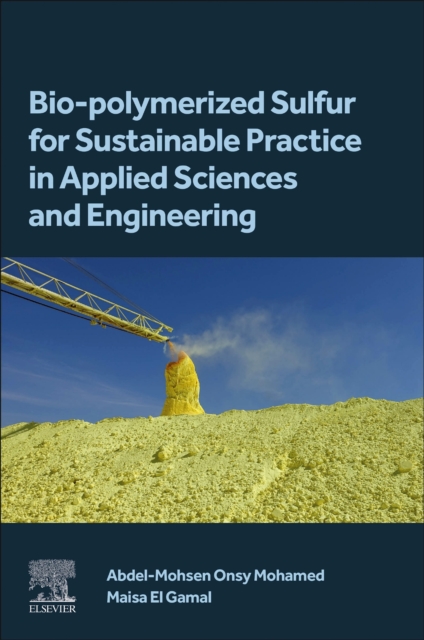 Bio-polymerized Sulfur for Sustainable Practice in Applied Sciences and Enginee…