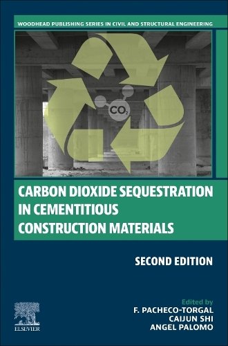 Carbon Dioxide Sequestration in Cementitious Construction Materials Torgal 2e