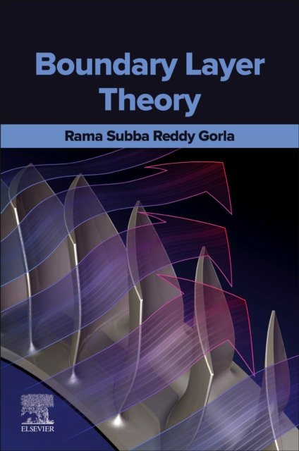 Boundary Layer Theory Gorla Paperback Elsevier 9780443137419