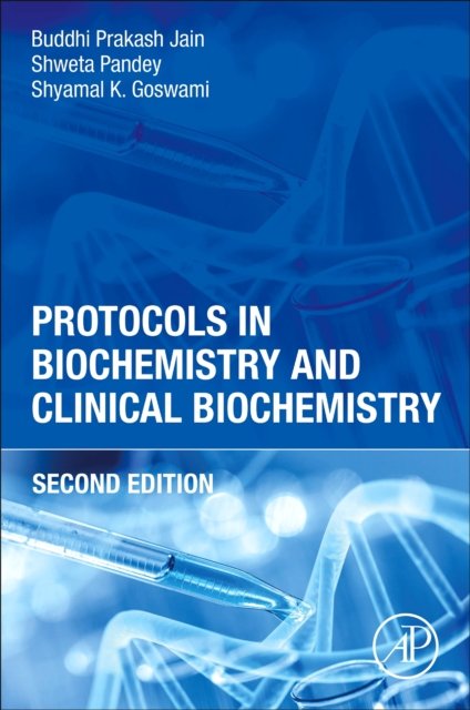 Protocols in Biochemistry and Clinical Biochemistry Prakash Jain Pandey K 2e