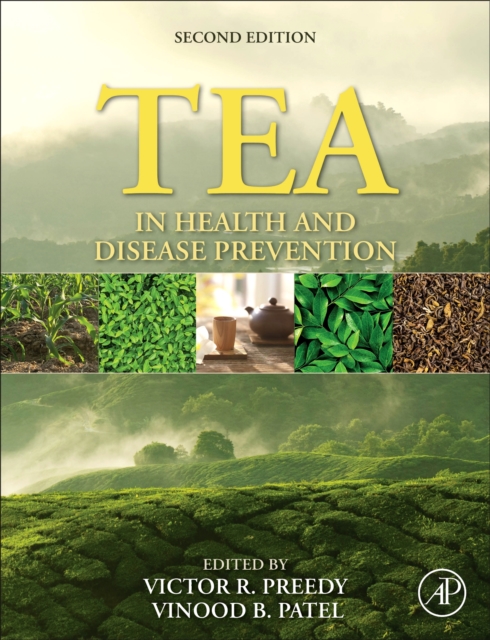Tea in Health and Disease Prevention Preedy Patel Hardback Academic Press 2e