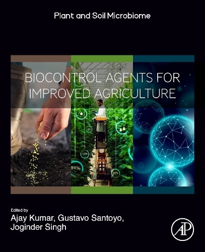Biocontrol Agents for Improved Agriculture Kumar Bilal Santoyo Singh Paperback