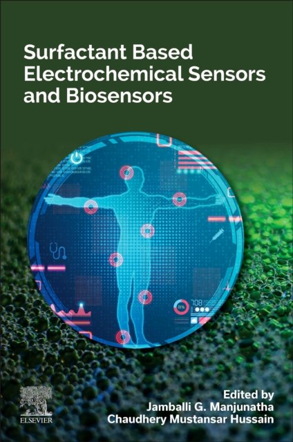 Surfactant Based Electrochemical Sensors and Biosensors Manjunatha Hussain