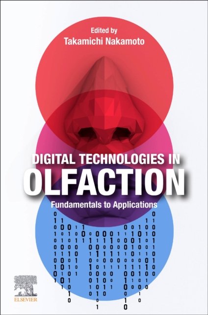 Digital Technologies in Olfaction Fundamentals to Applications Nakamoto Elsevier
