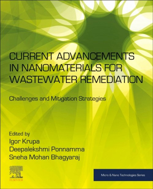 Current Advancements in Nanomaterials for Wastewater Remediation Krupa Ponnamma