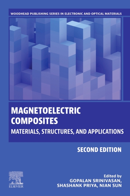Magnetoelectric Composites Materials, Structures, and Applications Sun Priya 2e