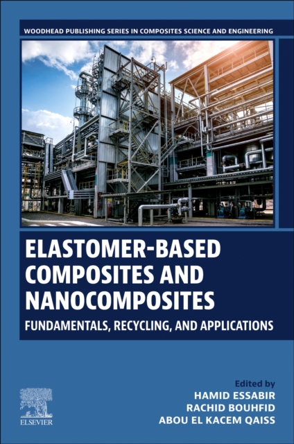 Elastomer-based Composites and Nanocomposites Essabir Bouhfid Kacem Qaiss