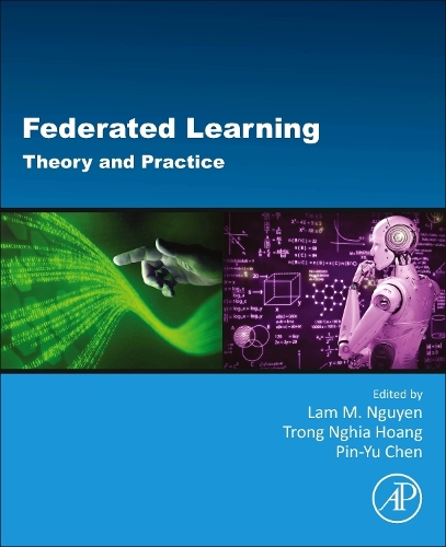 Federated Learning Theory and Practice Nguyen Hoang Chen Paperback 9780443190377