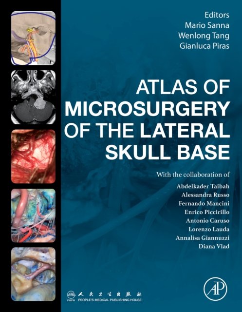 Atlas of Microsurgery of the Lateral Skull Base Sanna Piras Tang Taibah Russo