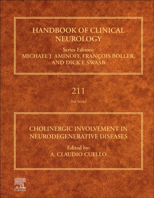 Cholinergic Involvement in Neurodegenerative Diseases Cuello Hardback Volume 209