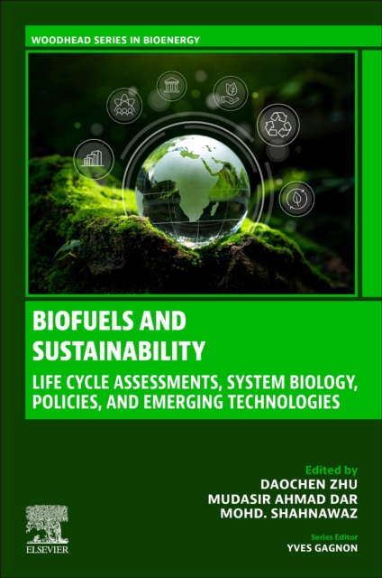 Biofuels and Sustainability Zhu Dar Shahnawaz Paperback Woodhead Publishing