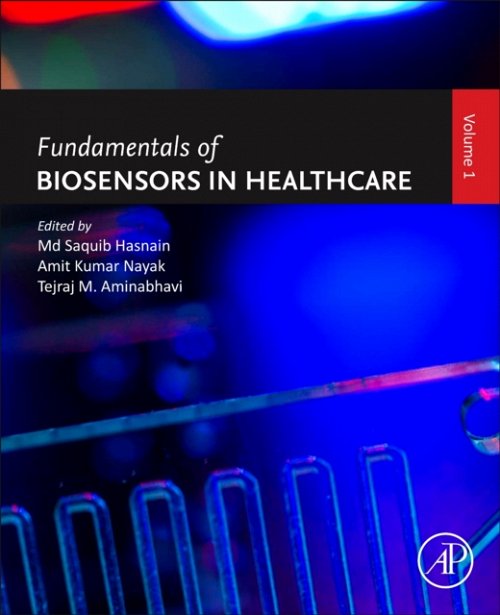 Fundamentals of Biosensors in Healthcare Volume 1 Hasnain Nayak Aminabhavi