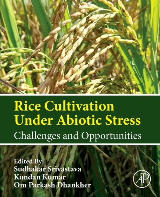 Rice Cultivation Under Abiotic Stress Challenges and Opportunities Srivastava