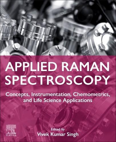 Applied Raman Spectroscopy Singh Paperback Elsevier Science 9780443218347