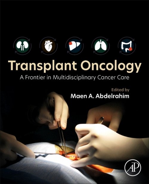 Transplant Oncology A Frontier in Multidisciplinary Cancer Care Abdelrahim