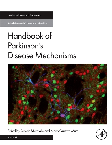 Handbook of Parkinson's Disease Mechanisms Moratalla Murer Hardback Volume TBD