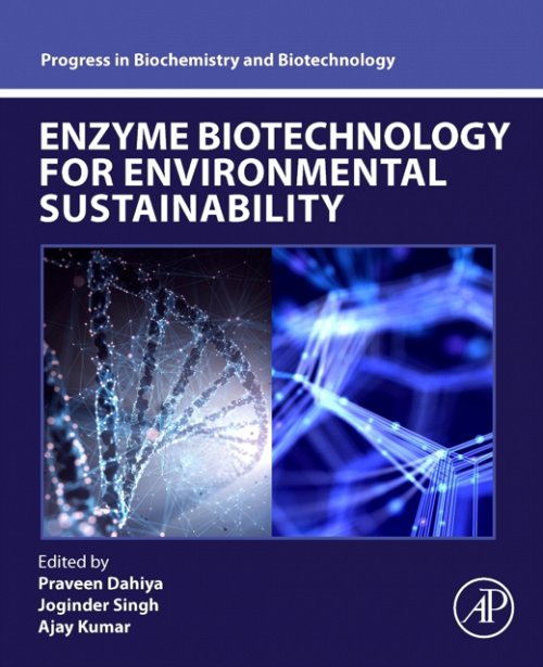 Enzyme Biotechnology for Environmental Sustainability Dahiya Panwar Kumar
