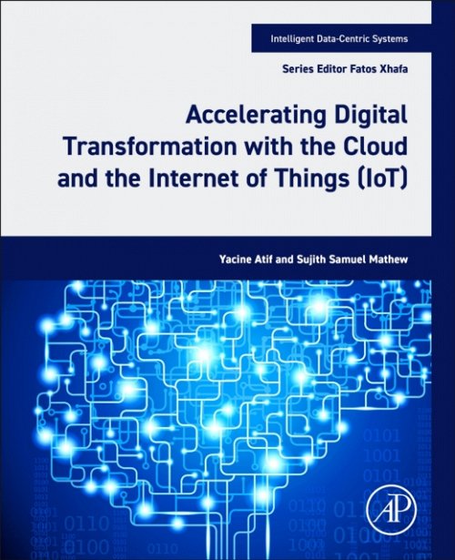 Accelerating Digital Transformation with the Cloud and the Internet of Things (…