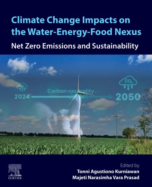 Climate Change Impacts on the Water-Energy-Food Nexus Kurniawan Vara Prasad