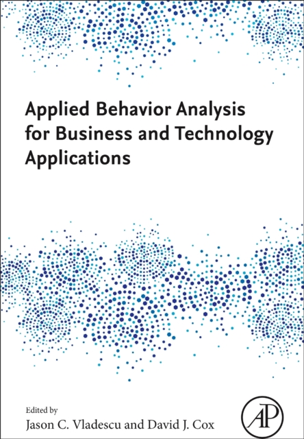 Applied Behavior Analysis for Business and Technology Applications Vladescu Cox