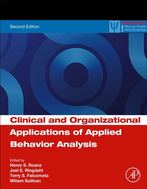 Clinical and Organizational Applications of Applied Behavior Analysis Roane 2e