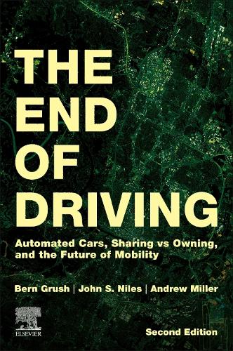 The End of Driving Grush Niles Miller Paperback Elsevier 9780443223921 2e