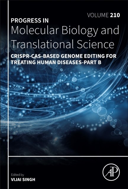 CRISPR-Cas-Based Genome Editing for Treating Human Diseases - Part B Volume 210